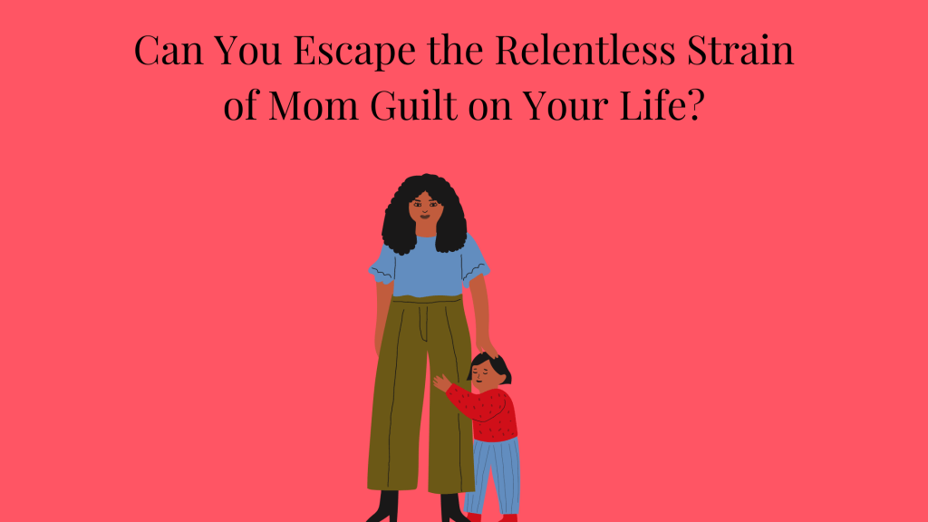 Image of mother with child holding onto her leg. For Can You Escape the Relentless Strain of Mom Guilt on Your Life