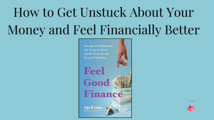Photo of the book cover, Feel Good Finance by Aja Evans